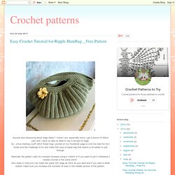 Easy Crochet Tutorial for Ripple Handbag _ Free Pattern