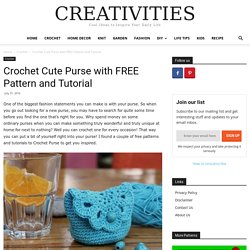 Cute Crochet Purse with Free Patterns and Tutorials