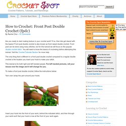 How to Crochet: Front Post Double Crochet (fpdc)