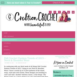 Fall Crochet Fashion Trends of 2015 - Neck & Shoulder Wear - Cre8tion Crochet