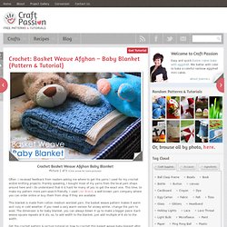 Crochet Basket Weave Afghan Baby Blanket - Pattern & Tutorial