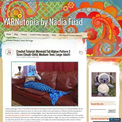 Crochet Tutorial: Mermaid Tail Afghan Pattern—3 Sizes (Small: Child, Medium: Teen, Large: Adult)
