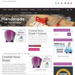 Crochet Virus Shawl + Tutorial