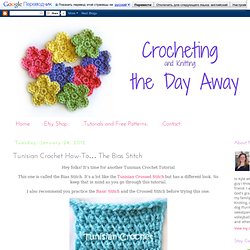 Tunisian Crochet How-To… The Bias Stitch