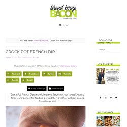 Crock Pot French Dip