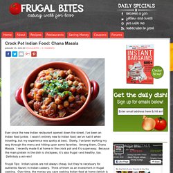 Crock Pot Indian Food: Chana Masala - Frugal Bites