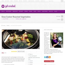 Slow Cooker Roasted Vegetables