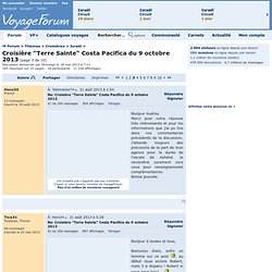 Croisière "Terre Sainte" Costa Pacifica du 9 octobre 2013 (page 3)