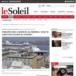 Industrie des croisières au Québec: viser le «plus bel accueil au monde»