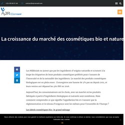 La croissance du marché des cosmétiques bio et naturels - AJR Conseil