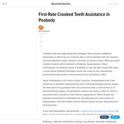 First-Rate Crooked Teeth Assistance in Peabody