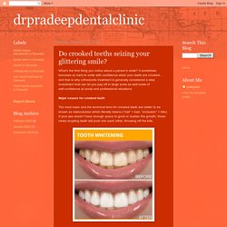 Do crooked teeths seizing your glittering smile?