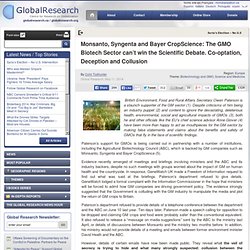 Monsanto, Syngenta and Bayer CropScience: The GMO Biotech Sector can’t win the Scientific Debate. Co-optation, Deception and Collusion