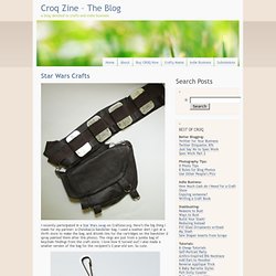 Croq Zine – The Blog » Blog Archive » Star Wars Crafts