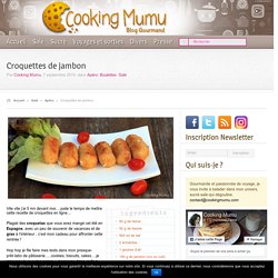 Cooking Mumu Croquettes de jambon
