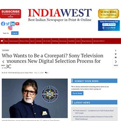 Who Wants to Be a Crorepati? Sony Television Announces New Digital Selection Process for KBC