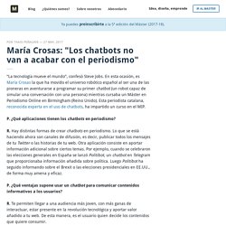 María Crosas&#58 "Los chatbots no van a acabar con el periodismo"