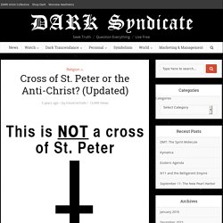 Cross of St. Peter or the Anti-Christ? (Updated)