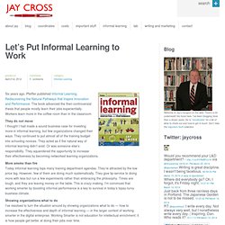 Let’s Put Informal Learning to Work