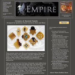 Empire: hand carved crosses of little known Saints, ancient and inspiring