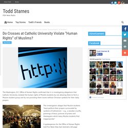 Do Crosses at Catholic University Violate “Human Rights” of Muslims?