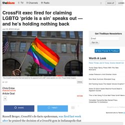 CrossFit exec fired for claiming LGBTQ ‘pride is a sin’ speaks out — and he’s holding nothing back