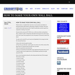 How To Make Your Own Wall Ball « CROSSFIT 101 by TracFit