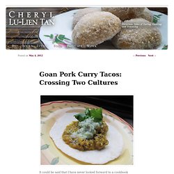 Goan Pork Curry Tacos: Crossing Two Cultures
