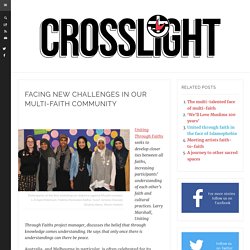 Facing new challenges in our multi-faith community - CrosslightCrosslight