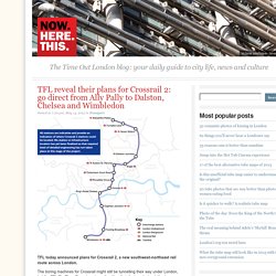 TFL reveal their plans for Crossrail 2: go direct from Ally Pally to Dalston, Chelsea and Wimbledon