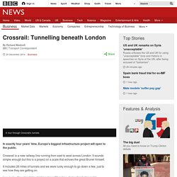 Crossrail: Tunnelling beneath London