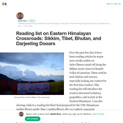 Reading list on Eastern Himalayan Crossroads: Sikkim, Tibet, Bhutan, and Darjeeling Dooars