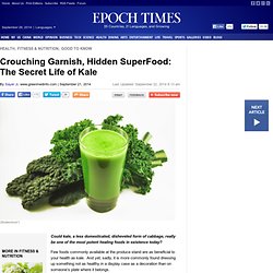 Crouching Garnish, Hidden SuperFood: The Secret Life of Kale