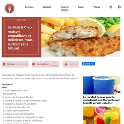 Un Fish & Chip maison croustillant et délicieux, mais surtout sans friture! - Recettes