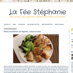 La Fée Stéphanie: Nems croustillants aux légumes, cuisson au four