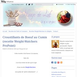 Croustillants de Boeuf au Cumin (recette Weight-Watchers ProPoint) - NUAGE DE LAIT