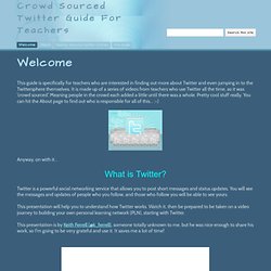 Crowd Sourced Twitter Guide For Teachers