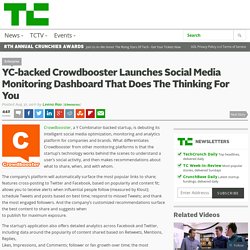 YC-backed Crowdbooster Launches Social Media Monitoring Dashboard That Does The Thinking For You