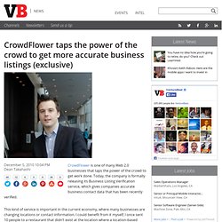 CrowdFlower taps the power of the crowd to get more accurate business listings (exclusive)
