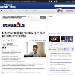 SEC crowdfunding rule may open door for startup companies - Nashville Business Journal