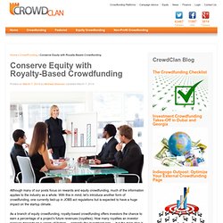 Conserve Equity with Royalty-Based Crowdfunding