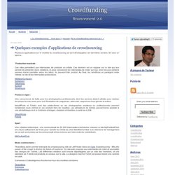 Crowdfunding: Quelques exemples d'applications de crowdsourcing