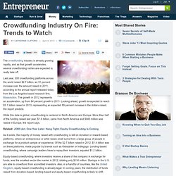 Crowdfunding Industry On Fire: Trends to Watch