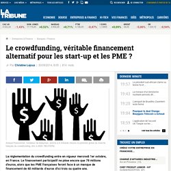 Le crowdfunding, véritable financement alternatif pour les start-up et les PME ?