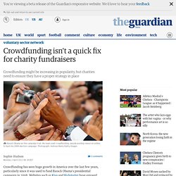 Crowdfunding isn't a quick fix for charity fundraisers