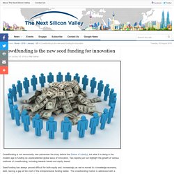 Crowdfunding is the new seed funding for innovation