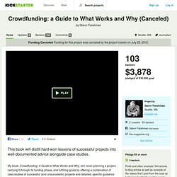 Crowdfunding: a Guide to What Works and Why by Glenn Fleishman