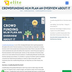 Crowdfunding MLM Plan an Overview about IT - Elite MLM Software
