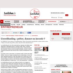 Crowdfunding : prêter, donner ou investir