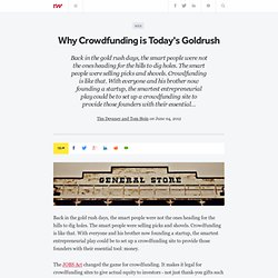 Why Crowdfunding is Today's Goldrush